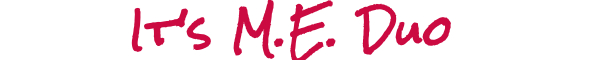 It�s M.E. Duo