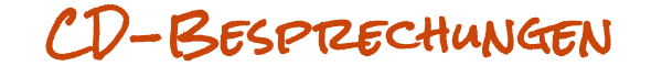 Titel CD-Besprechungen